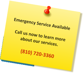 Emergency Service Available  Call us now to learn more about our services.  (810) 720-3360